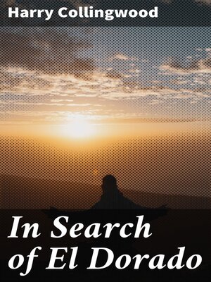 cover image of In Search of El Dorado